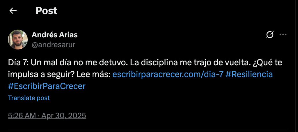 En el Día 7, usé la disciplina para superar un mal día. Descubre cómo me recuperé en Escribir para Crecer.