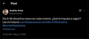 Día 9: Mi disciplina crece con cada victoria. ¿Qué te impulsa a seguir? Lee mi historia: https://escribirparacrecer.com/dia-9 #Disciplina #EscribirParaCrecer